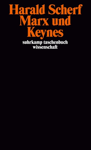 Marx und Keynes von Scherf,  Harald