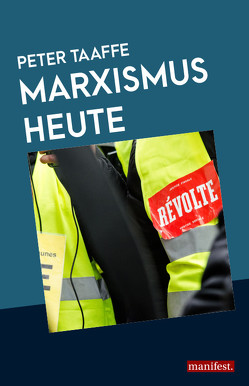 Marxismus heute von Taaffe,  Peter