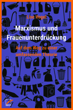 Marxismus und Frauenunterdrückung von Ferguson,  Susan, Haug,  Frigga, McNally,  David, Vogel,  Lise