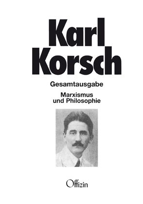 Marxismus und Philosophie von Korsch,  Karl