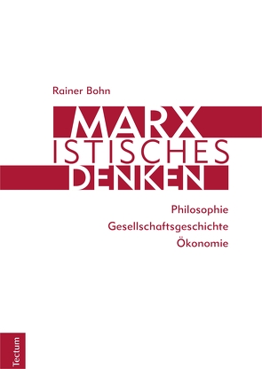 Marxistisches Denken von Böhn,  Rainer