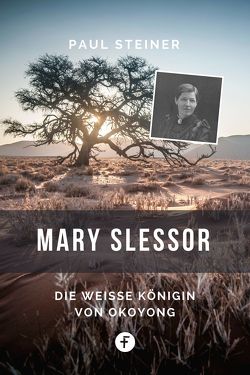 Mary Slessor von Steiner,  Paul