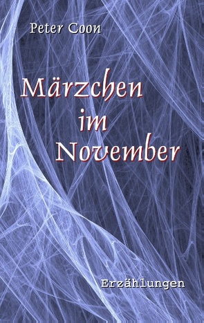 Märzchen im November von Coon,  Peter