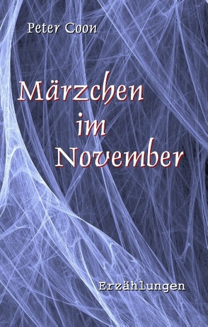 Märzchen im November von Coon,  Peter