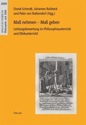 Maß nehmen – Maß geben von Rohbeck,  Johannes, Ruthendorf,  Peter von, Schmidt,  Donat