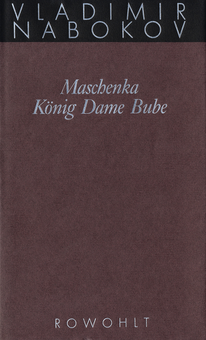 Maschenka / König Dame Bube von Birkenhauer,  Klaus, Haefs,  Hanswilhelm, Nabokov,  Vladimir, Zimmer,  Dieter E.