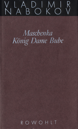 Maschenka / König Dame Bube von Birkenhauer,  Klaus, Haefs,  Hanswilhelm, Nabokov,  Vladimir