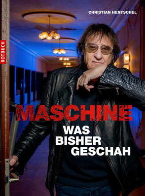 Maschine – Was bisher geschah von Hentschel,  Christian