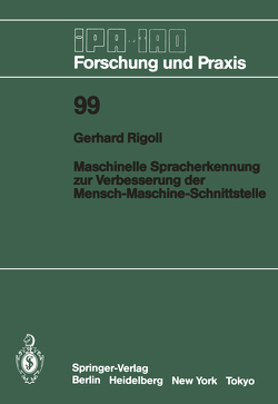 Maschinelle Spracherkennung zur Verbesserung der Mensch-Maschine-Schnittstelle von Rigoll,  Gerhard