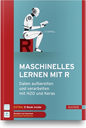 Maschinelles Lernen mit R von Schell,  Uli