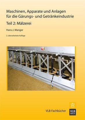 Maschinen, Apparate und Anlagen für die Gärungs- und Getränkeindustrie von Manger,  Hans J