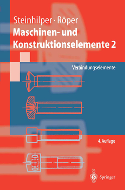 Maschinen- und Konstruktionselemente 2 von Röper,  R., Steinhilper,  W.