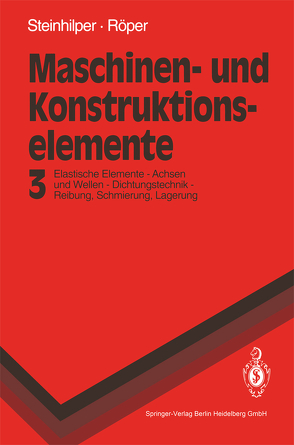 Maschinen- und Konstruktionselemente 3 von Röper,  Rudolf, Steinhilper,  Waldemar