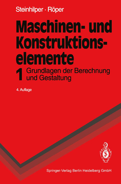 Maschinen- und Konstruktionselemente von Röper,  Rudolf, Steinhilper,  Waldemar