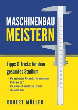 Maschinenbau meistern von Müller,  Robert
