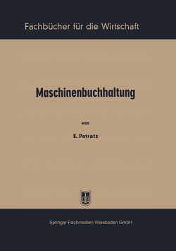 Maschinenbuchhaltung von Potratz,  Erich