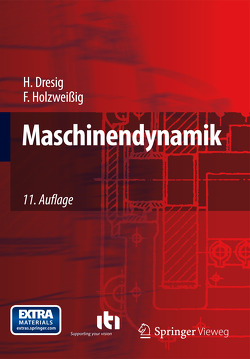 Maschinendynamik von Dresig,  Hans, Holzweißig,  Franz, Rockhausen,  Ludwig