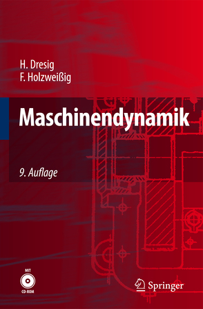 Maschinendynamik von Dresig,  Hans, Holzweißig,  Franz, Rockhausen,  Ludwig