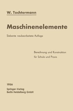 Maschinenelemente von Tochtermann,  W.