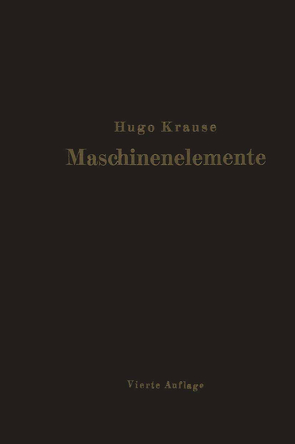 Maschinenelemente von Krause,  Hugo