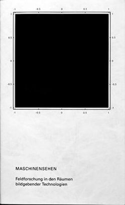 Maschinensehen von Franke,  Anselm, Latour,  Bruno, Linke,  Armin, Mittelberger,  Felix, Pelz,  Sebastian, Rosen,  Margit