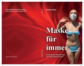 Maske für immer von Lobos,  Fanny