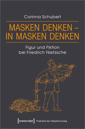 Masken denken – in Masken denken von Schubert,  Corinna