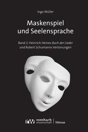 Maskenspiel und Seelensprache von Mueller,  Ingo