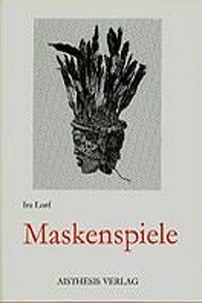 Maskenspiele von Lorf,  Ira