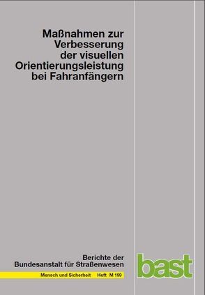 Maßnahmen zur Verbesserung der visuellen Orientierungsleistung bei Fahranfängern von Anders,  Sina, Debus,  Günter, Huestegge,  Lynn, Müsseler,  Jochen, Skottke,  Eva-Maria