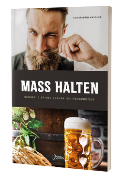 MASS HALTEN von Mascher,  Konstantin