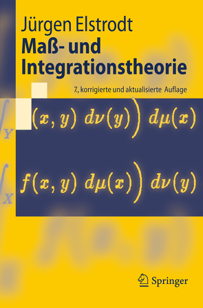 Maß- und Integrationstheorie von Elstrodt,  Jürgen