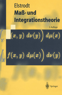 Maß- und Integrationstheorie von Elstrodt,  Jürgen