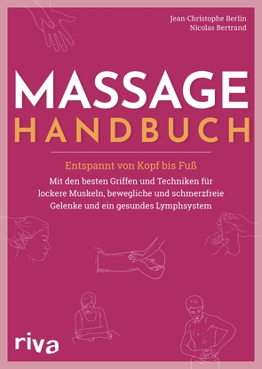 Massage-Handbuch von Berlin,  Jean-Christophe, Bertrand,  Nicolas, Liebl,  Elisabeth