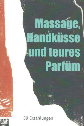 Massage, Handküsse und teures Parfüm