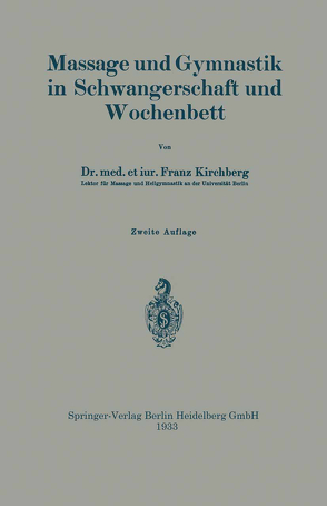 Massage und Gymnastik in Schwangerschaft und Wochenbett von Kirchberg,  Franz