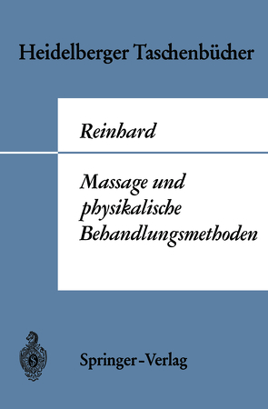 Massage und physikalische Behandlungsmethoden von Reinhard,  Wilhelm