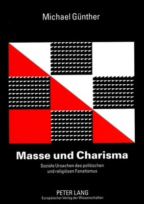 Masse und Charisma von Günther,  Michael