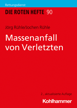 Massenanfall von Verletzten von Rühle,  Jochen, Rühle,  Jörg