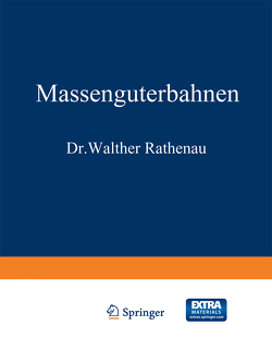 Massengüterbahnen von Cauer,  Wilhelm, Rathenau,  Walther