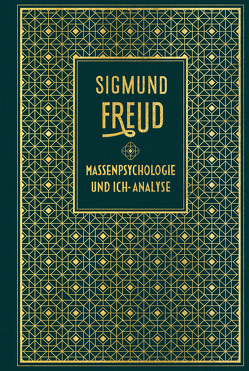 Massenpsychologie und Ich-Analyse von Freud,  Sigmund