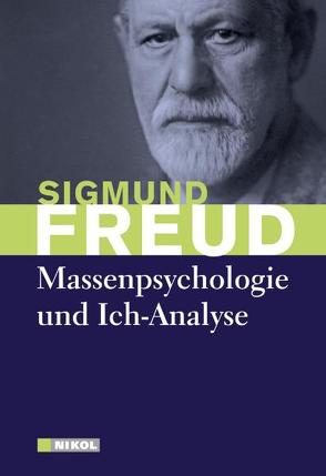 Massenpsychologie und Ich-Analyse von Freud,  Sigmund