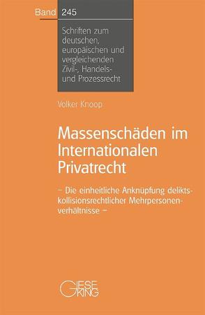 Massenschäden im Internationalen Privatrecht von Knoop,  Volker