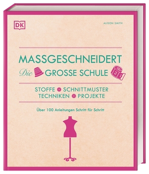 Maßgeschneidert. Die große Schule von Krabbe,  Wiebke, Smith,  Alison