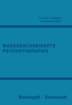 Massgeschneiderte Psychotherapien von Goldstein,  A.P., Pauls,  W., Peel,  R., Stein,  N.