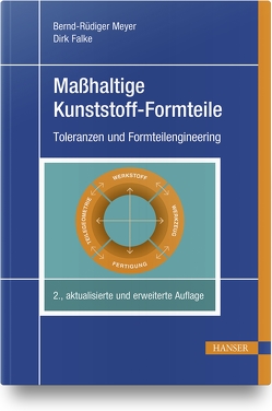 Maßhaltige Kunststoff-Formteile von Falke,  Dirk, Meyer,  Bernd-Rüdiger