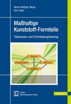 Maßhaltige Kunststoff-Formteile von Falke,  Dirk, Meyer,  Bernd-Rüdiger