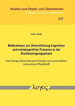 Maßnahmen zur Unterstützung kognitiver und metakognitiver Prozesse in der Studieneingangsphase von Haak,  Inka