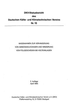 Massnahmen zur Verhinderung von Ammoniak-Leckagen und Minderung von Folgeschäden bei Kälteanlagen von Prandner,  Eckart