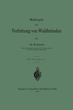 Maßregeln zur Verhütung von Waldbränden von Kienitz,  Max